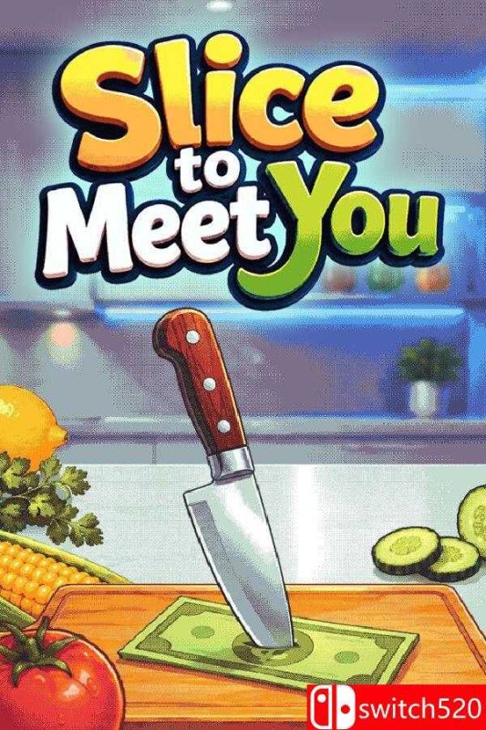《切片遇见你（Slice To Meet You）》Build 24159880 [英文]-大梨网创